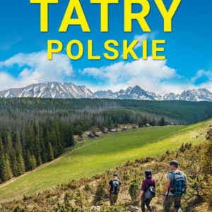 Przewodnik "TATRY POLSKIE-trasy spacerowe"